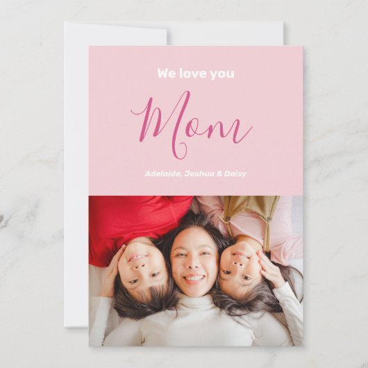 私たちはあなたを愛するママピンクのミニマリスト写真 カード (正面)