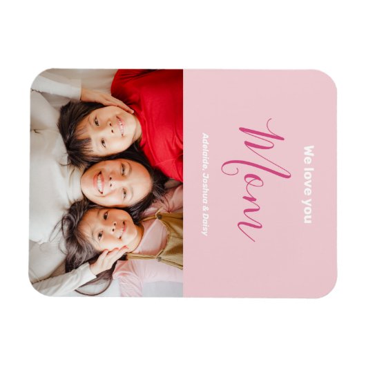私たちはあなたを愛するママピンクのミニマリスト写真 マグネット (横)