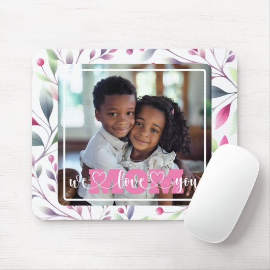 私たちはあなたを愛するママ写真ピンクのフローラ母の日 マウスパッド (マウス)