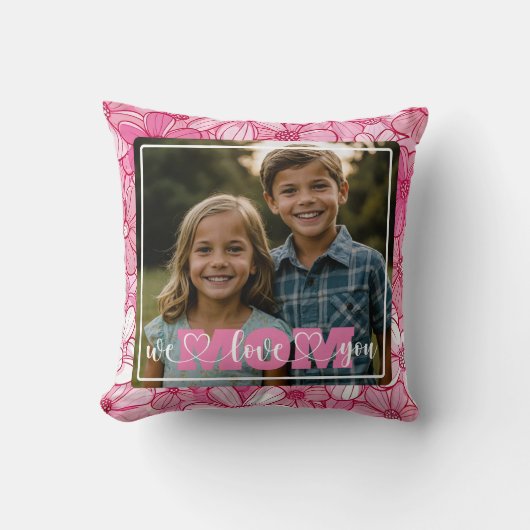 私たちはあなたを愛するママ写真ピンクの花ママの日 クッション (正面)