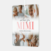 私たちはあなたを愛するミミ写真コラージクリスマス メタルオーナメント (正面左)