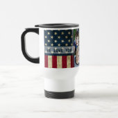 私たちはあなたを愛する軍隊パパアメリカ国旗の写真 トラベルマグ (左)