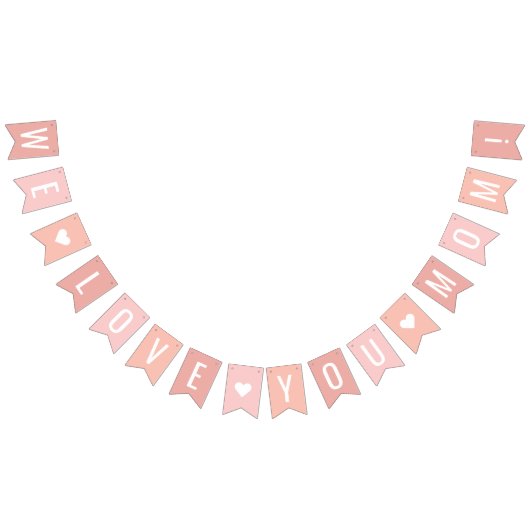 私たちはあなたを愛ママ赤面ピンクマザーズ日 バンティングフラッグ (全)