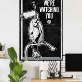 私たちはあなたを見ている ポスター (ホームオフィス)