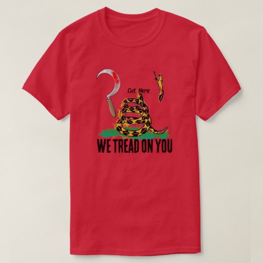 私たちはあなたを踏みにじる Tシャツ (デザイン正面)