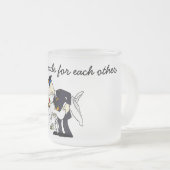 私たちはお互いに作られた フロストグラスマグカップ (正面右)