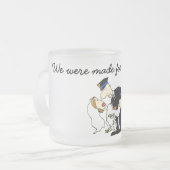 私たちはお互いに作られた フロストグラスマグカップ (正面左)