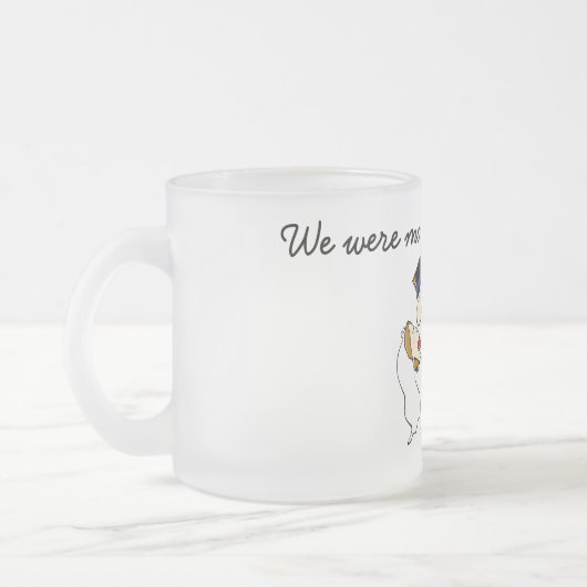 私たちはお互いに作られた フロストグラスマグカップ (左)