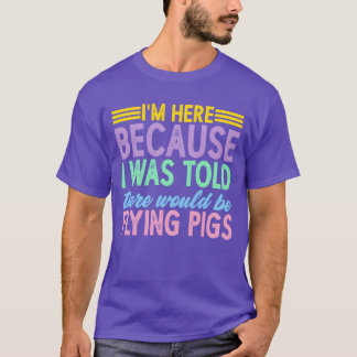 私たちはここにいた Flying Pigs フレンド ガール Tシャツ