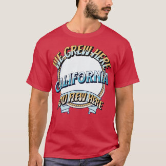 私たちはここに育った、あなたが飛んだ Tシャツ