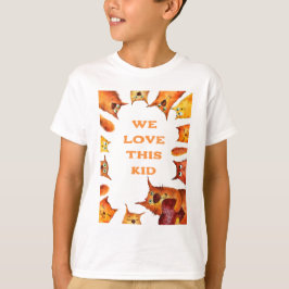 私たちはこの子を愛している Tシャツ