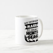 私たちはこの結婚狩りシーズンを中断する コーヒーマグカップ (正面右)