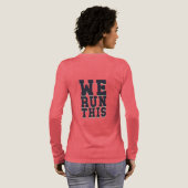 私たちはこれを走らせる モチベーショナルTシャツ トライブレンドTシャツ (背面全体)