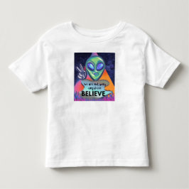 私たちはどこにも行かないと信じて トドラーTシャツ