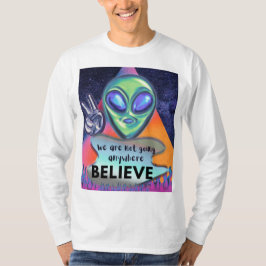 私たちはどこにも行かないと信じて  Tシャツ