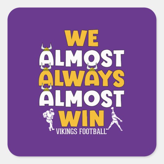 私たちはほぼ常にバイキングサッカーに勝つ スクエアシール (正面)