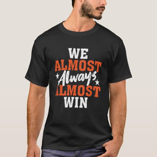 私たちはほぼ常に勝つ Tシャツ (正面)
