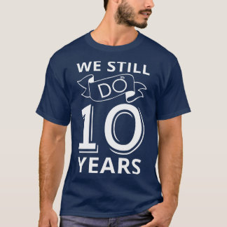 私たちはまだ10周年を迎える Tシャツ