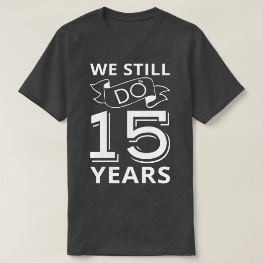 私たちはまだ15周年を迎える Tシャツ (デザイン正面)