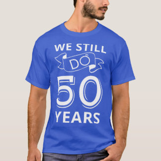 私たちはまだ50周年を迎える Tシャツ