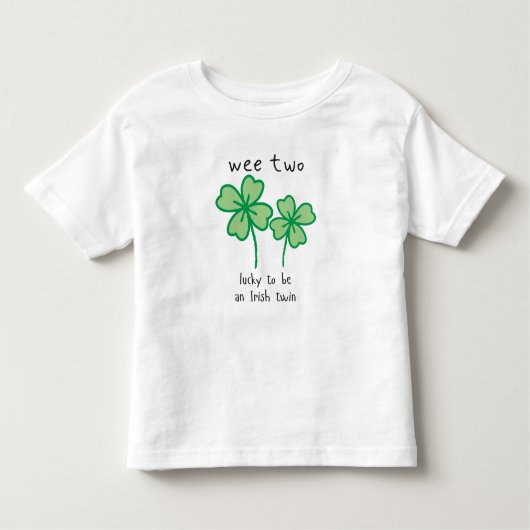 私たちはアイルランドの双子の幼児Tシャツになれて幸運だった トドラーTシャツ (正面)