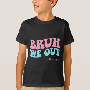 私たちはアウト先生Groovy幸せ学校の最後の日su Tシャツ