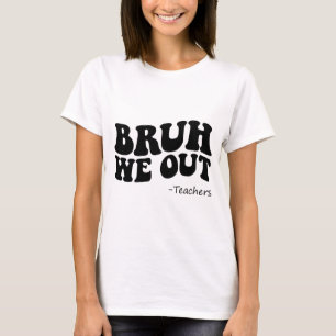 私たちはアウト先生Groovy幸せ学校の最後の日su Tシャツ