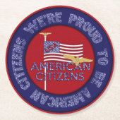 私たちはアメリカ誇りを持った市民だ ラウンドペーパーコースター (正面)