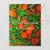 私たちはエンドウ豆とニンジンのようだ ポストカード (正面)