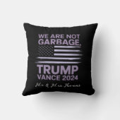私たちはゴミではない：トランプVance 2024スタンド誇りを持った クッション (裏面)