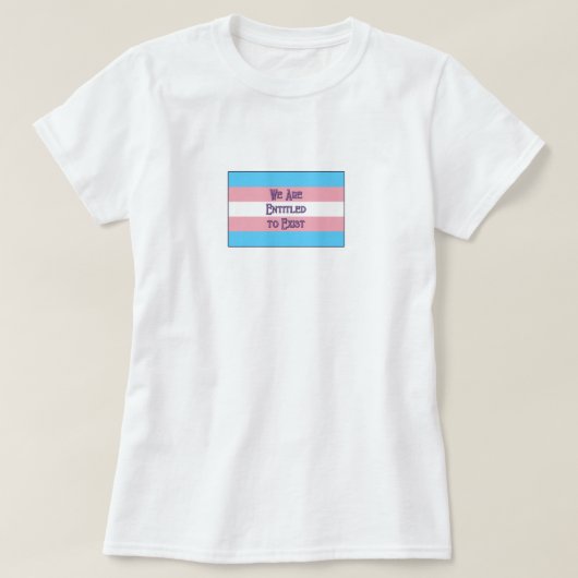 私たちはトランスです... Tシャツ (デザイン正面)