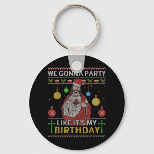 私たちはパーティーのように私の誕生日イエズスセーター キーホルダー