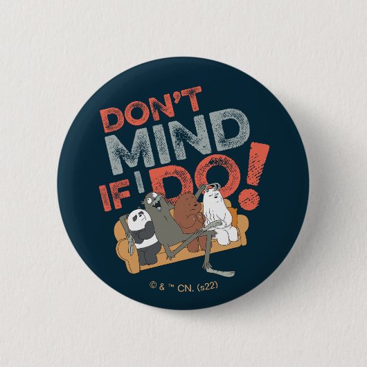 私たちはベア&チャーリー – 私は気にしないでもし! 缶バッジ (正面)
