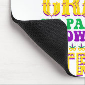 私たちはマルディグラ熱狂するスを隠さない – Mardi Gras マウスパッド (コーナー)