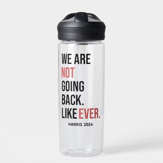私たちは二度と戻らない、ハリスに投票 ウォーターボトル (正面)