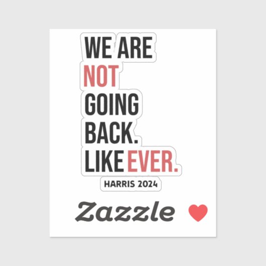 私たちは二度と戻らない、ハリスに投票 シール (シート)
