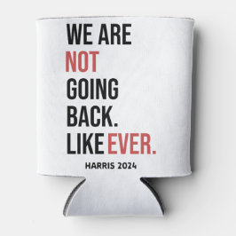 私たちは二度と戻らない、ハリスに投票 缶クーラー
