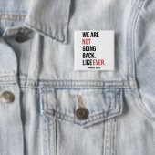 私たちは二度と戻らない、ハリスに投票 缶バッジ (インサイチュ)