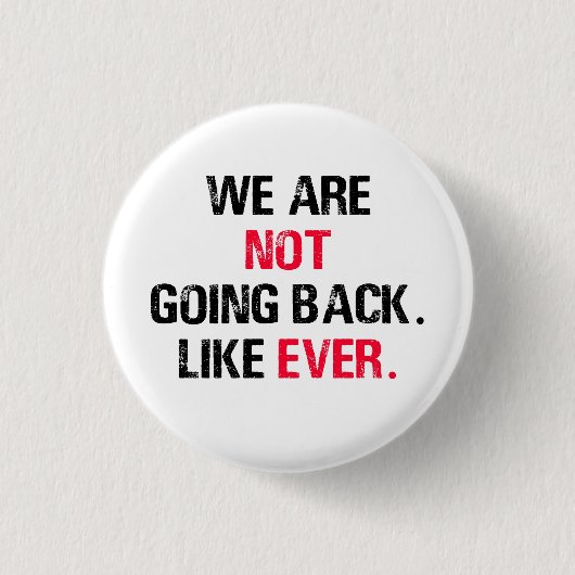 私たちは今までのように帰らない 缶バッジ (正面)