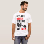 私たちは今まで人と同じように集まらない Tシャツ (正面フル)