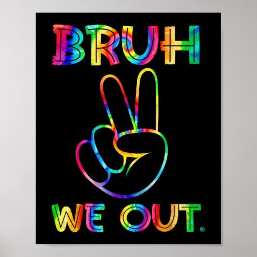 私たちは先生幸せな学校の最後の日絞り染め ポスター (正面)