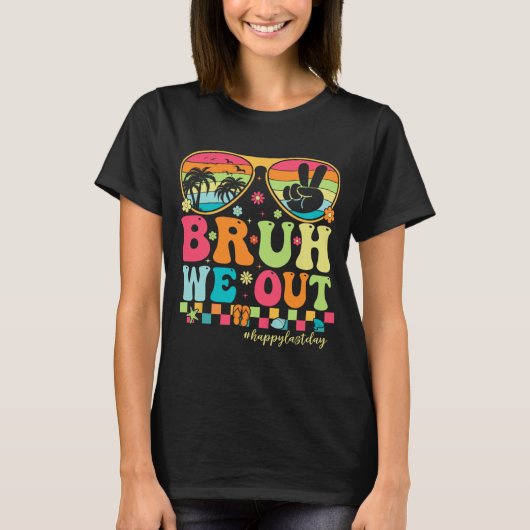 私たちは先生幸せな学校の最後の日Groovy Tシャツ (正面)