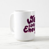 私たちは十分 コーヒーマグカップ (正面左)