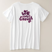私たちは十分 プラスサイズTシャツ (デザイン裏面)
