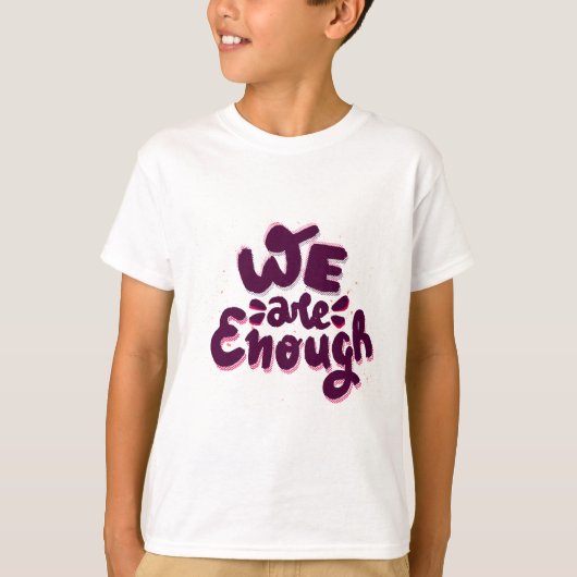 私たちは十分 Tシャツ (正面)