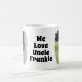 私たちは叔父を完全にカスタマイズされた2つの写真が大好き コーヒーマグカップ (中央)