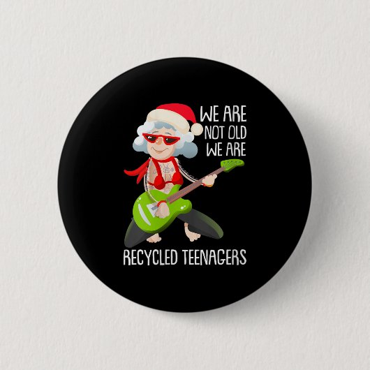 私たちは古くはない女性は再生10代の若者Ch 缶バッジ (正面)