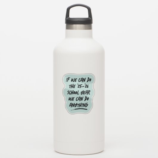 私たちは可愛い年はインスパイア何でもできる シール (ウォーターボトル)