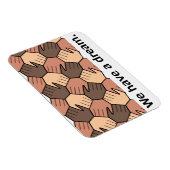 私たちは夢を持っている。 マグネット (右側)