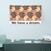 私たちは夢を持っている。 横断幕 (トレードショー)